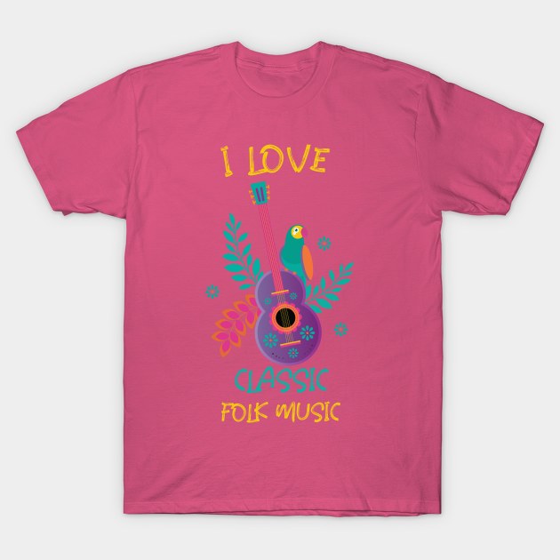 I Love Classic Folk Music T-Shirt by Joco Studio